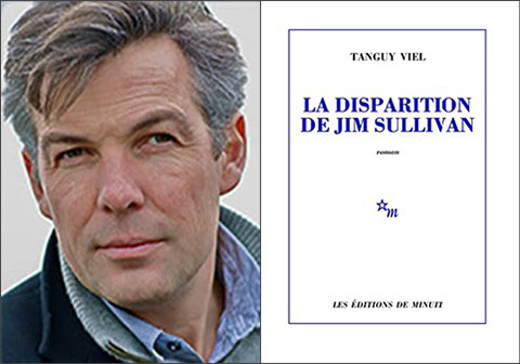 <b>Tanguy Viel</b> Disparition de Jim Sullivan - Tanguy-Viel-Disparition-de-Jim-Sullivan